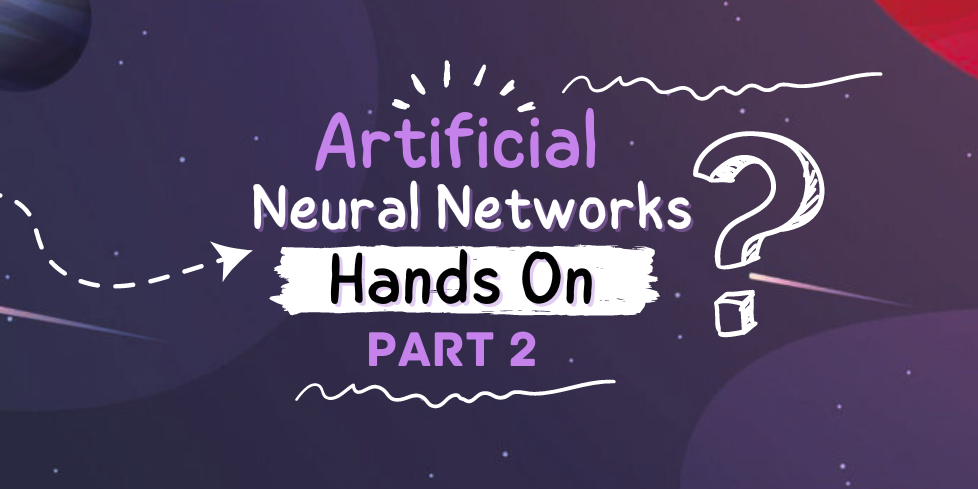 Artificial Neural Networks Hands On - Part 2