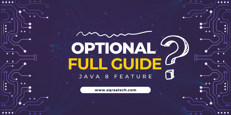 Full Guide Into Optionals in Java