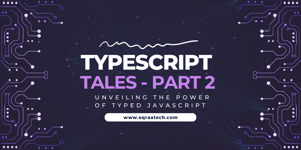 TypeScript Tales - Part 2