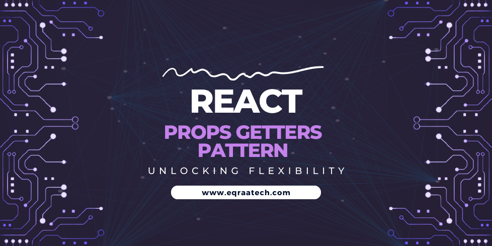 Prop Getters Pattern In React