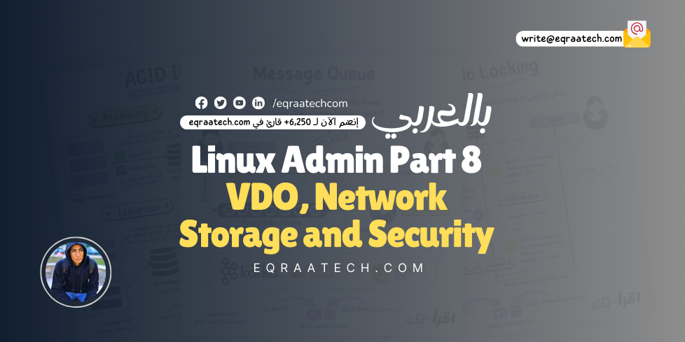 VDO, Control Boot Process and Network Storage with Security - Linux Administration Notes Part 8