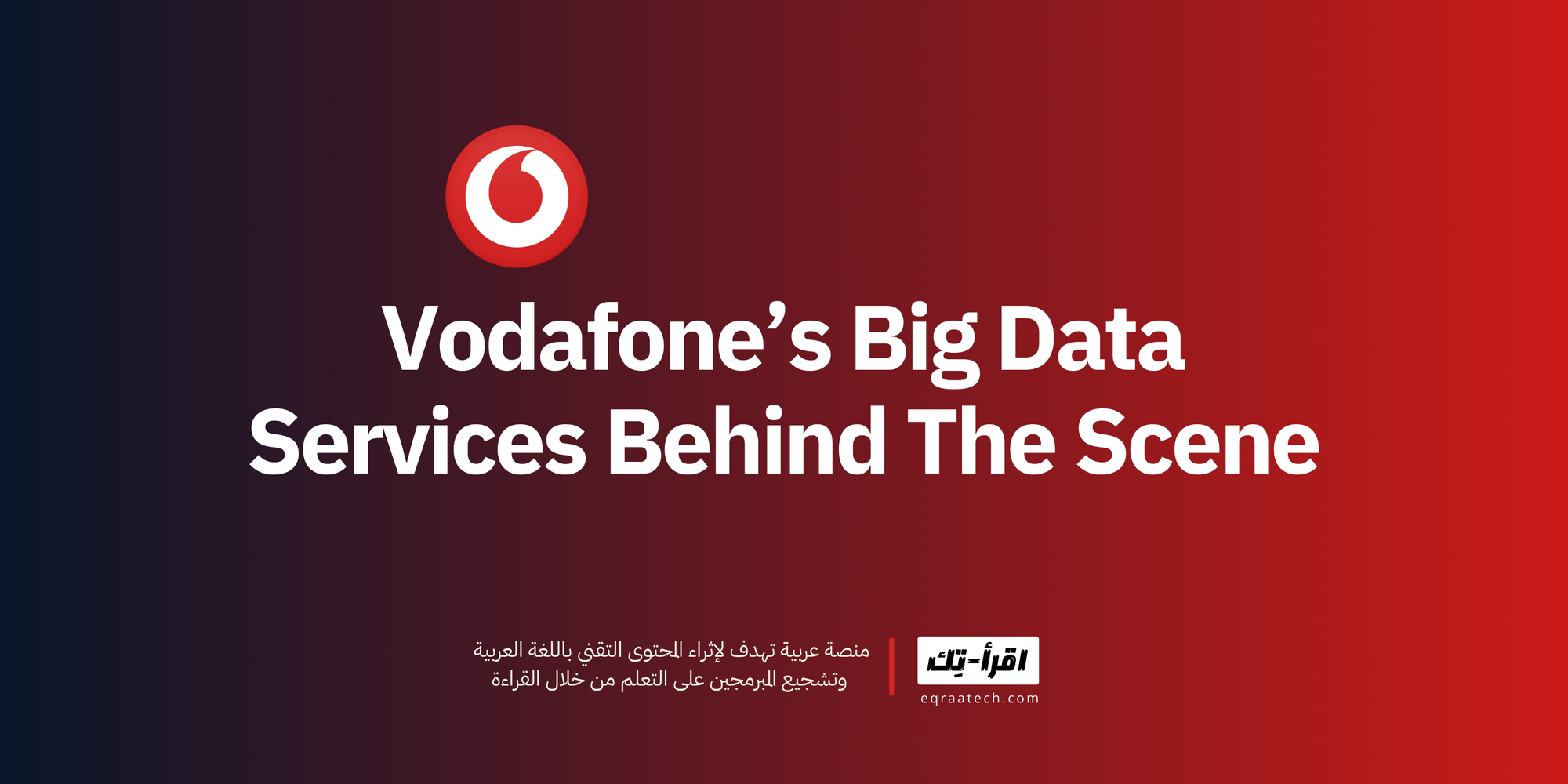 Vodafone Big Data Services Behind The Scene