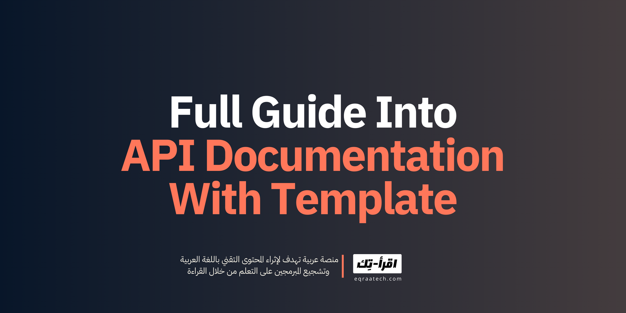 Full Guide Into API Documentation With Template