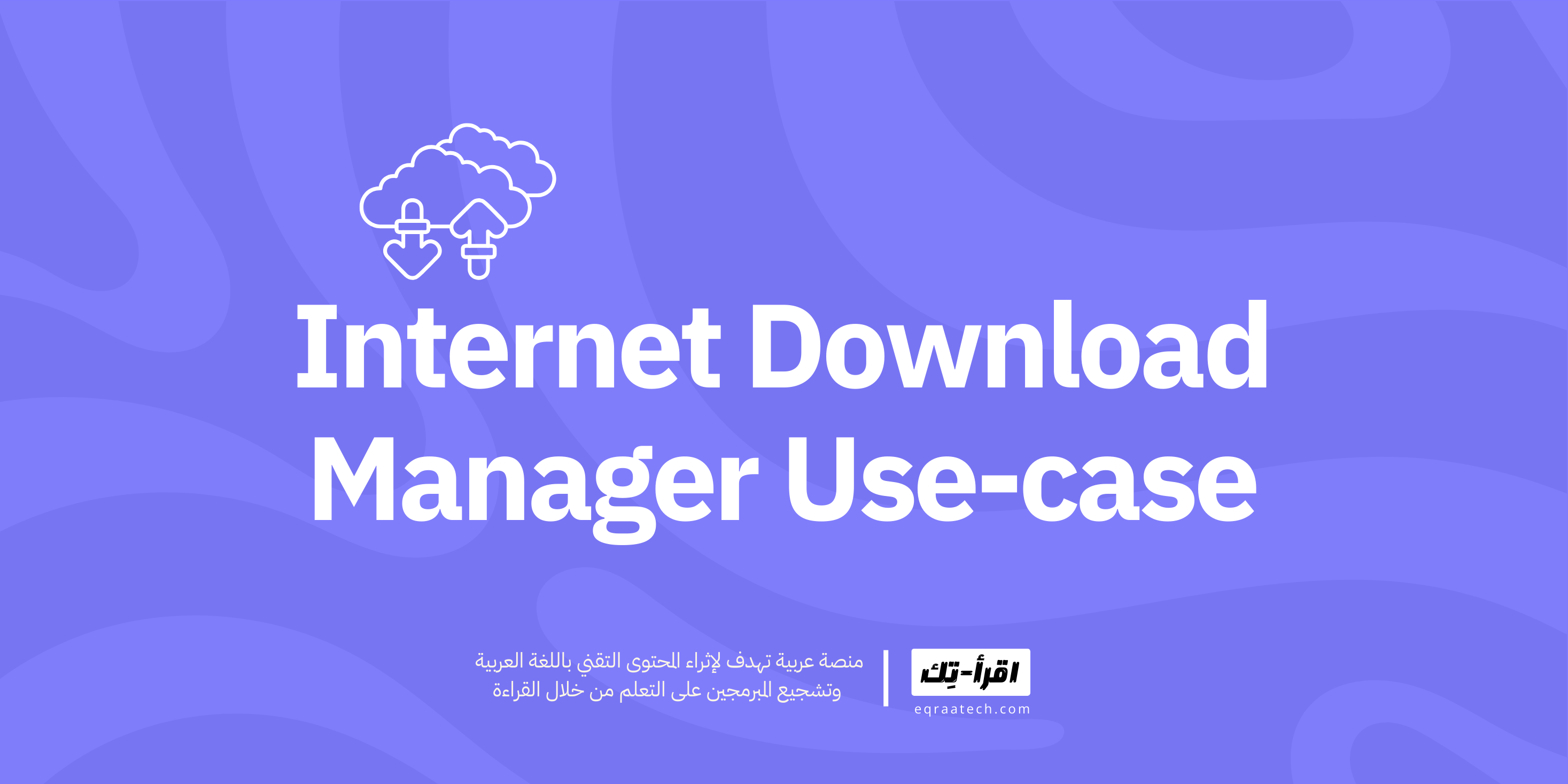 Internet Download Manager Use-case